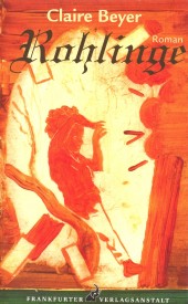 Claire Beyer: Rohlinge 