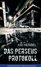 Kai Hensel: Das Perseus-Protokoll 