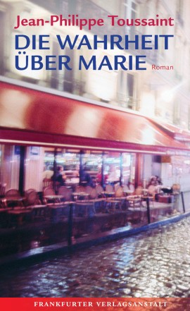 Jean-Philippe Toussaint: Die Wahrheit über Marie Digitalprodukt / E-Book (Download)