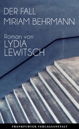 Lydia Lewitsch: Der Fall Miriam Behrmann Digitalprodukt / E-Book (Download)